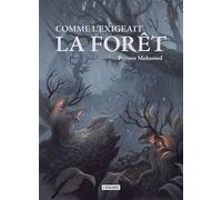 Comme l'exigeait la forêt - Premee Mohamed - Atalante - broché - Roman
