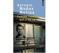 Comme l'ombre qui s'en va - Antonio Muñoz Molina - Points - Poche - Roman
