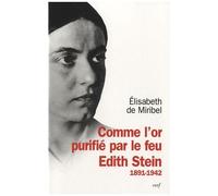 Comme L'or Purifié Par Le Feu - Edith Stein 1891-1942