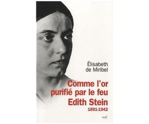 Comme L'or Purifié Par Le Feu - Edith Stein 1891-1942