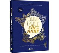 Comme On Dit Chez Nous - Le Grand Livre Du Français De Nos Régions