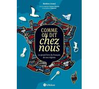 Comme on dit chez nous - Nouvelle édition augmentée - Alain Rey - Le Robert - relié - Dictionnaire et encyclopédie