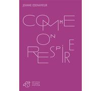 Comme on respire - Jeanne Benameur - Thierry Magnier Eds - broché - Roman