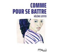 Comme Pour Se Battre