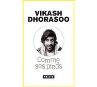 Comme ses pieds Vikash Dhorasoo (Auteur)