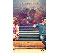 Comme si c'était toi - Mhairi McFarlane - Milady - Poche - Roman