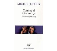Comme si Comme ça: Poèmes 1980-2007