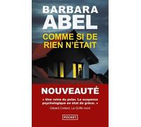 Comme si de rien de Barbara Abel nouveauté poche - un thriller psychologique haletant