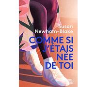 Comme si j'étais née de toi