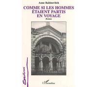Comme Si Les Hommes Étaient Partis En Voyage