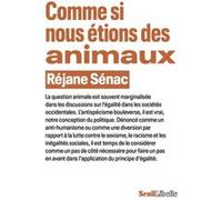 Comme si nous étions des animaux Réjane Sénac (Auteur)