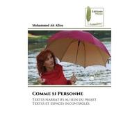 Comme si Personne Textes narratifs au sein du projet Textes et espaces incontrôlés - Mohammed Ait Allou - Muse Editions - Poche - Roman