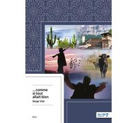 ...comme si tout allait bien - Serge Vial - Nombre 7 - broché - Roman