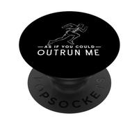 comme Si Tu Pouvais Me Distancer Cadeau avec Film Drôle PopSockets PopGrip Adhésif