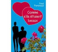 Comme s'ils étaient beaux Fred Paronuzzi (Auteur)