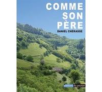 Comme son Père Daniel Chérasse (Auteur)