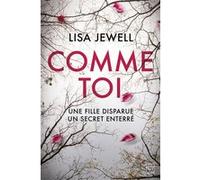 Comme toi Lisa Jewell (Auteur), Adèle Rolland-Le Dem (Traduction)