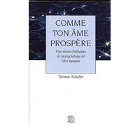 Comme ton âme prospère: une vision chrétienne de la psychologie de l'être humain