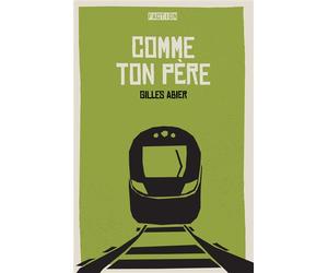 Comme ton père - Gilles Abier - Faction - broché - Roman adolescent