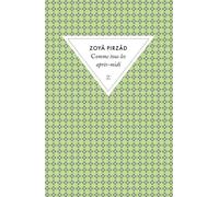Comme tous les après-midi - Zoyâ Pirzâd - Zulma - Poche - Roman