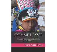 Comme Ulysse: Comprendre les cultures du monde