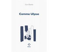 Comme Ulysse - Lise Charles - P.o.l. - broché - Roman