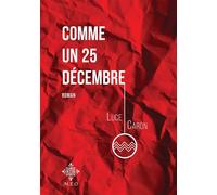 Comme un 25 décembre - Luce Caron - M.e.o - broché - Roman