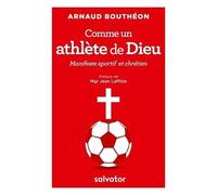 Comme Un Athlète De Dieu - Manifeste Sportif Et Chrétien