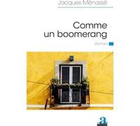 Comme un boomerang Jacques Ménassé (Auteur)