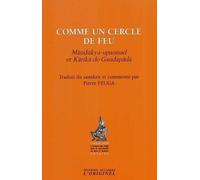 Comme un cercle de feu Mândukya-upanisad et Kârikâ de Gaudapâda - Pierre Feuga - L'originel Accarias - broché - Essai