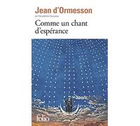 Jean d'Ormesson – Comme un chant d'espérance – Roman – Poche – Gallimard