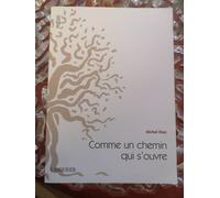 Comme Un Chemin Qui S'ouvre