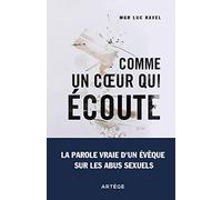 Comme un coeur qui écoute: La parole vraie d'un évêque sur les abus sexuels