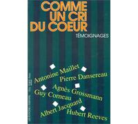 Comme un cri du coeur : témoignages