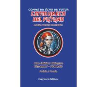 Comme un écho du futur: Edición bilingüe (Español - Francés) / Édition bilingue (Espagnol - Français)