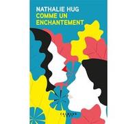 Comme un enchantement Nathalie Hug (Auteur)