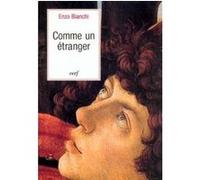 Comme un étranger Enzo Bianchi (Auteur), Simone Rouers (Traduction)