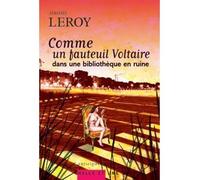 Comme un fauteuil Voltaire dans une bibliothèque en ruine - Jérôme Leroy - Mille Et Une Nuits - broché - Roman