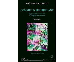 Comme un feu brulant Témoignage - Saul Oren-Hornfeld - L'harmattan - broché - Livre