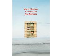 Comme un feu furieux - Marie Chartres - Medium - broché - Roman adolescent dès 13 ans