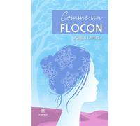 Comme un flocon - Aurélie Laversa - Le Lys Bleu - broché - Roman