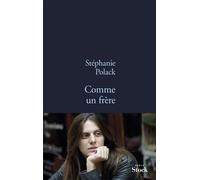 Comme un frere - Stéphanie Polack - Stock - broché - Roman