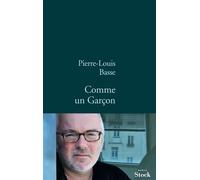 Pierre-Louis Basse – Comme un garçon – Roman – Broché – Stock