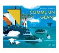 Comme un géant Marc Daniau (Auteur), Yvan Duque (Illustration)