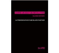Comme un goût de révolution: Autobiographie d'une Black Panther