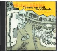 Michel Buhler - comme Un Goût De Solitude 1986-1997