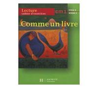 Comme un livre – CM1, cycle 3, niveau 2 : Cahier d'exercices – Hachette Pratique