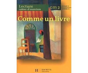 Comme un livre CM2 - Cahier d'exercices - Ed.1998 - Renée Léon - Hachette Education - broché - Scolaire / Universitaire
