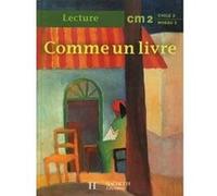 Comme un livre CM2 - Livre de l'élève - Ed.1998 Renée Léon (Collection dirigée par)