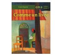 Renée Léon – Comme un livre CM2, Cycle 3 Niveau 3 : Cahier de l'élève – Hachette Pratique